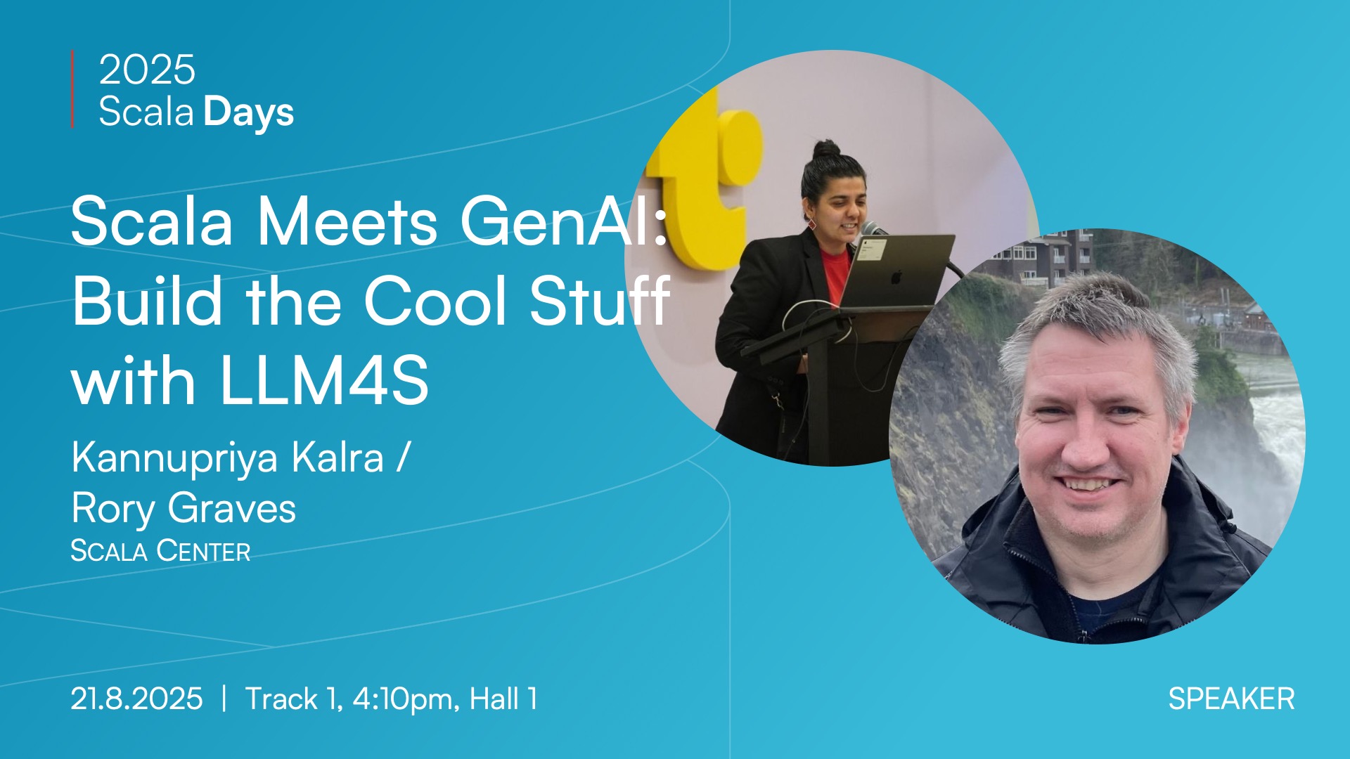 Scala Days 2025: Scala Meets GenAI: Build the Cool Stuff with LLM4S